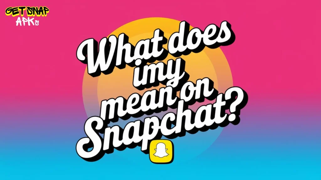 What Does IMY Mean On Snapchat