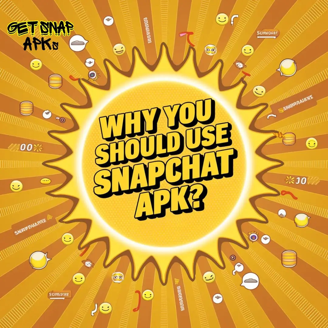 Why You Should Use GB Snapchat Apk